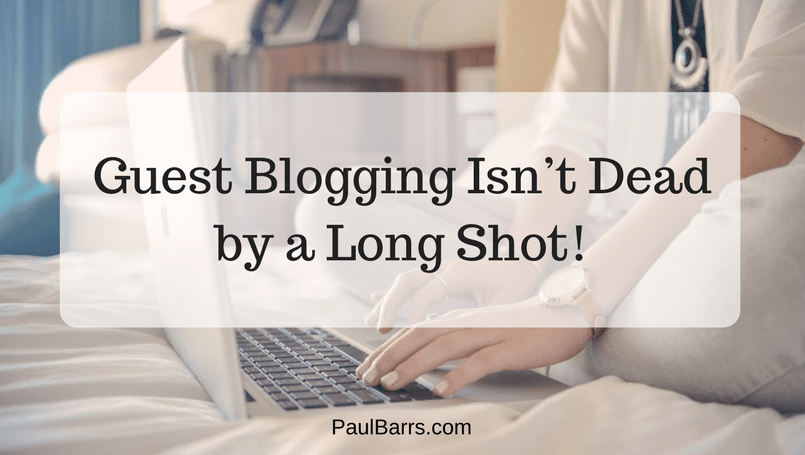 guest-blogging-isnt-dead