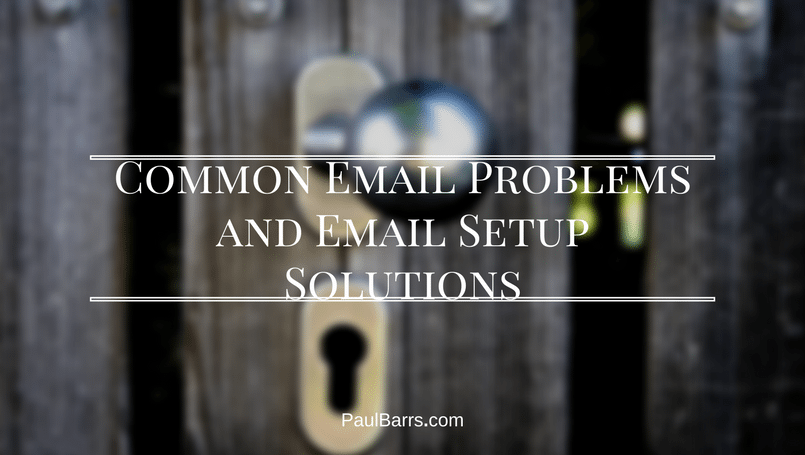 common-email-problems-and-email-setup-solutions