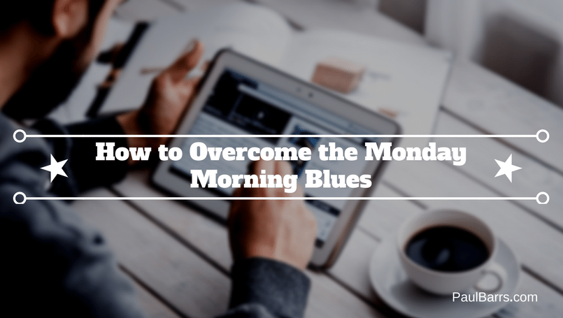 how-to-overcome-the-monday-morning-blues