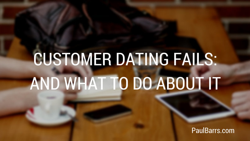 customer-dating-fails-and-what-to-do-about-it